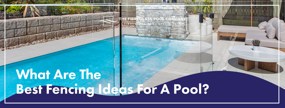 best-fencing-ideas-for-pool-banner