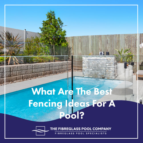 best-fencing-ideas-for-pool-featuredimage