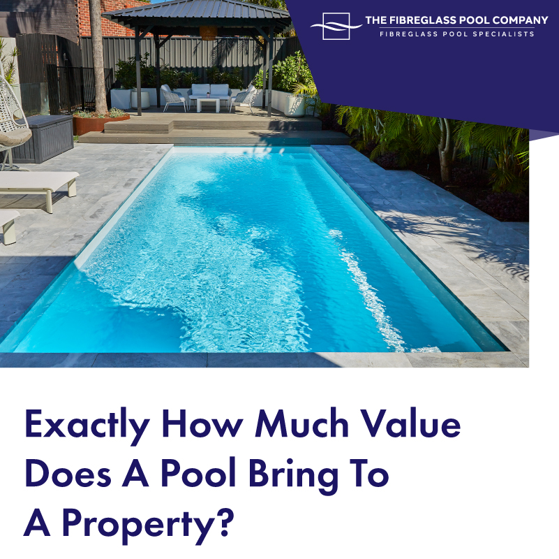 Exactly-How-Much-Value-Does-A-Pool-Bring-To-A-Property-01