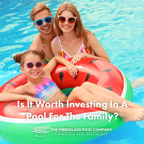 investing-in-a-pool-for-the-family-featuredimage