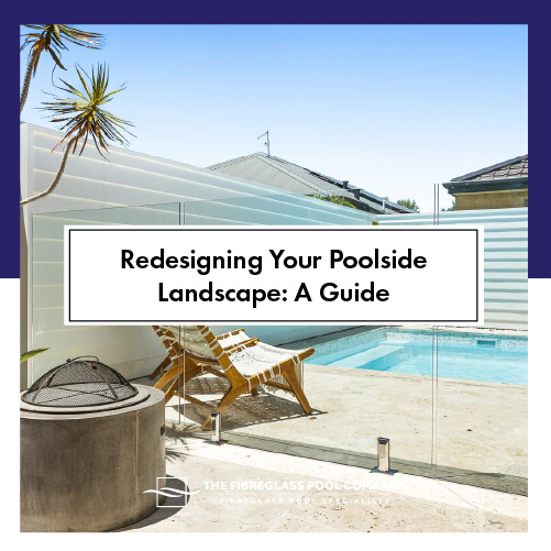 redesigning-your-poolside-landscape-featuredimage