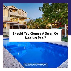 Should-you-choose-a-small-or-medium-pool-feature