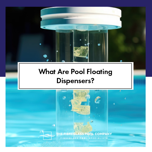 what-are-pool-floating-dispensers-featuredimage